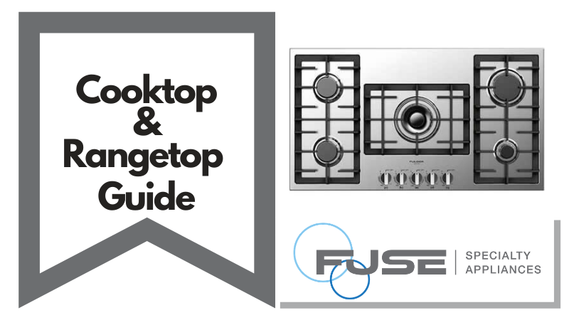 Cooktop and Rangetop Guide