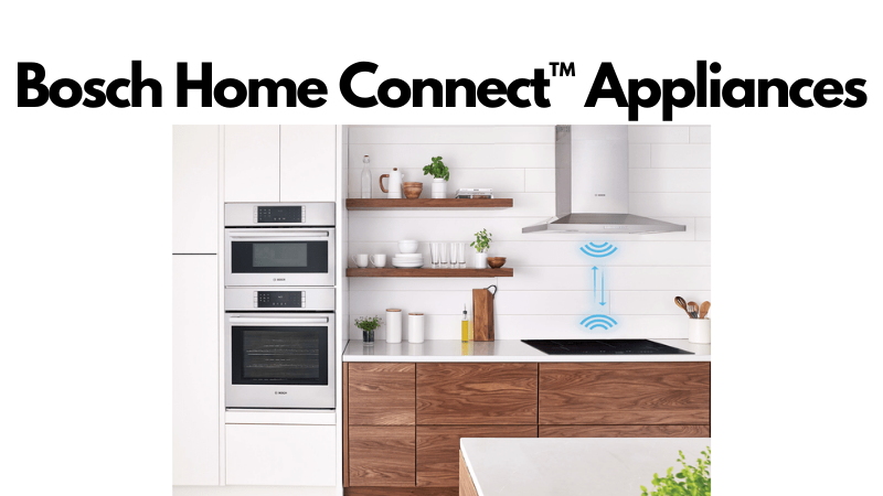 A graphic depicting Bosch connected kitchen appliances 