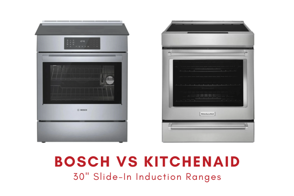 Bosch Induction Range vs KitchenAid Induction Range