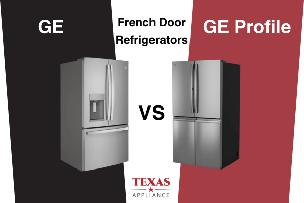 GE vs GE Profile French Door Refrigerator Comparison 