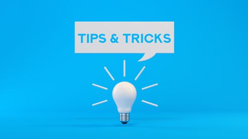 Tips and Tricks