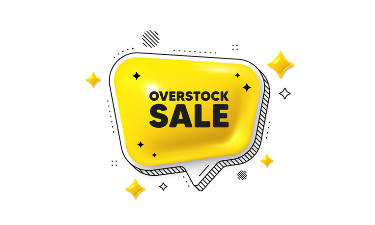 A yellow bubble caption with overstock sale in black text