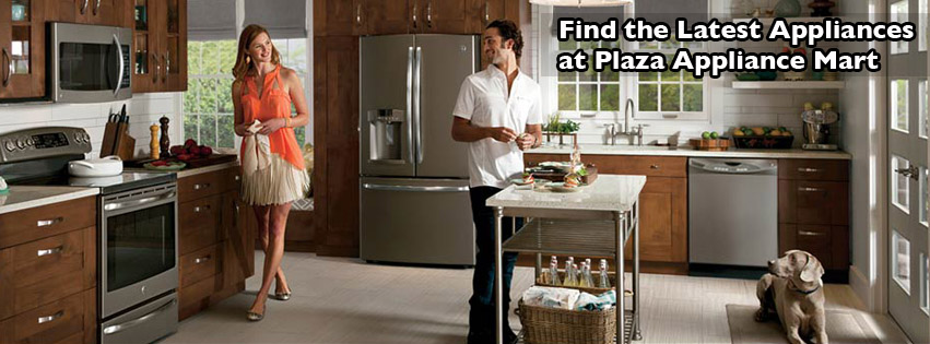 A banner for the latest appliances at Plaza Appliance Mart