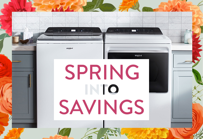 Whirlpool laundry appliances in white finish with overlaid text saying Spring into Savings