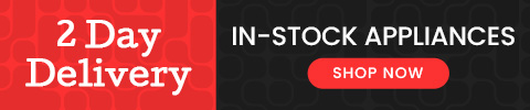 2 Day Delivery In-Stock Appliances - Shop Now