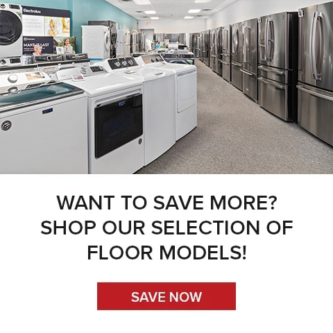 Want to save more? Shop our selection of floor models
